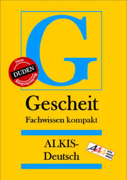 Andr Sieland: Gescheit – Fachwissen kompakt – ALKIS-Deutsch